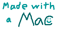 Made with a Mac!